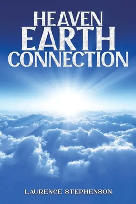 Heaven-Earth Connection by Laurence Stephenson