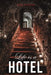 Life Is A Hotel by Nick Fowler