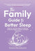 The Family Guide to Better Sleep: Step-by-step Techniques for Healthier Sleep and Happier Children, Teenagers and Adults by Dawn Howarth