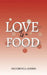 Love Is a Food by Olugbenga Adebisi