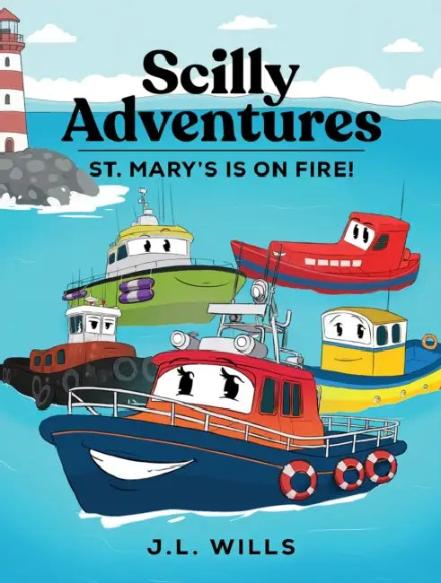 Scilly Adventures; St. Mary's is on Fire! by J. L. Wills