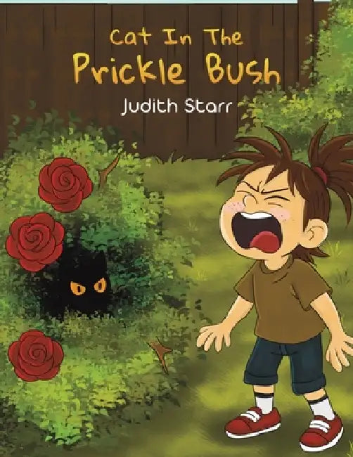 Cat In The Prickle Bush by Judith Starr