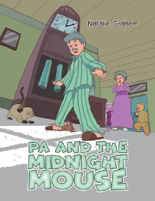 Pa and the Midnight Mouse by Natalie Graham