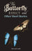 The Butterfly Effect and Other Short Stories by Bertrand Cardin