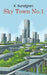 Sky Town No. 1 by K. Rundgren