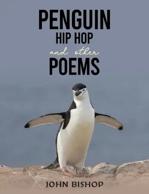 Penguin Hip Hop and other Poems by John Bishop