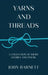 Yarns and Threads by John Barnett