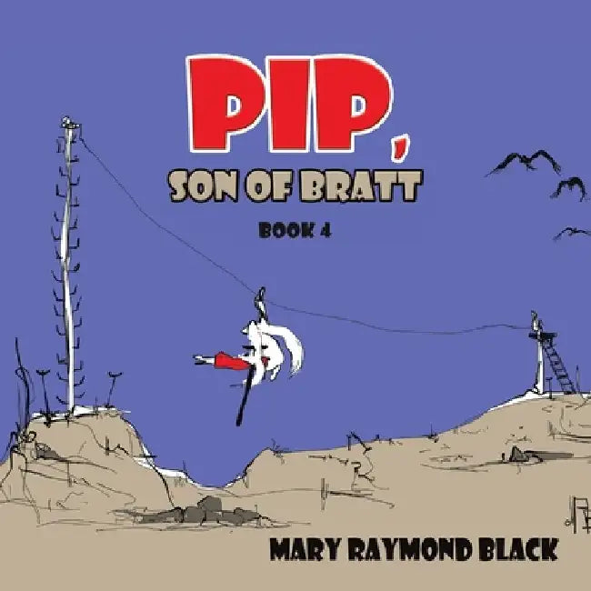 Pip, Son of Bratt by Mary Raymond Black