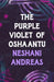 The Purple Violet of Oshaantu by Neshani Andreas