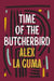 Time of the Butcherbird by Alex La Guma