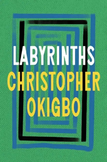 Labyrinths by Christopher Okigbo