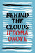 Behind the Clouds by Ifeoma Okoye
