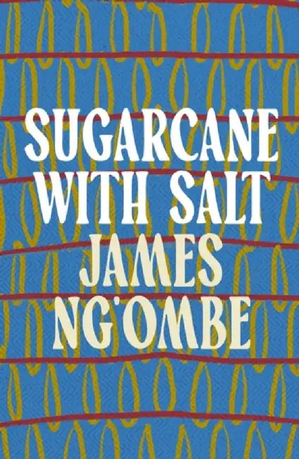 Sugarcane With Salt by James Ng’ombe