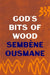 God's Bits of Wood by Sembene Ousmane