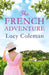 The French Adventure by Lucy Coleman