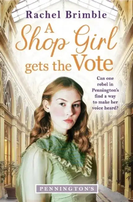 A Shop Girl Gets the Vote by Rachel Brimble