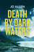 Death by Dark Waters by Jo Allen