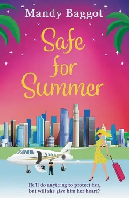 Safe for Summer by Mandy Baggot