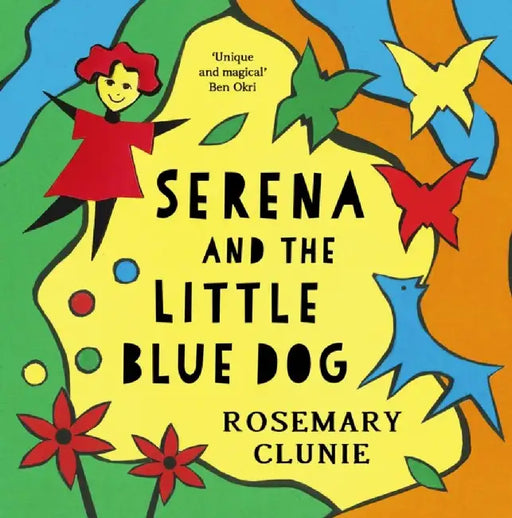 Serena and the Little Blue Dog by Rosemary Clunie