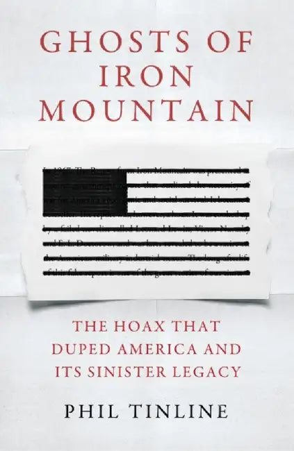 Ghosts of Iron Mountain by Phil Tinline