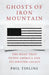 Ghosts of Iron Mountain by Phil Tinline