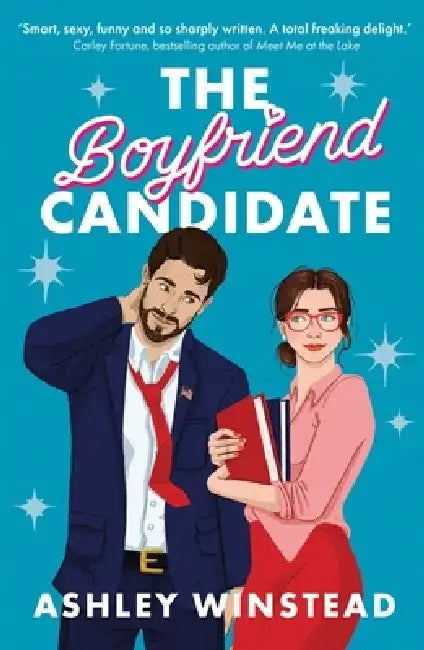 The Boyfriend Candidate by Ashley Winstead