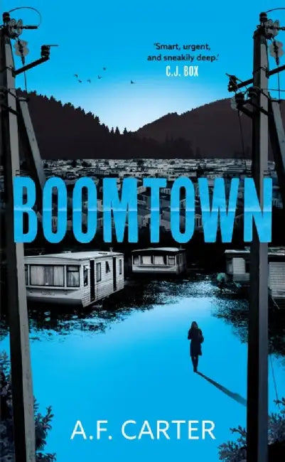 Boomtown by A.F. Carter
