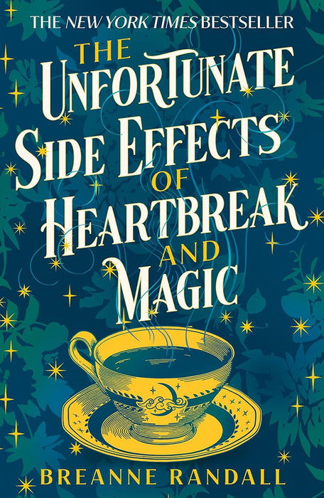 The Unfortunate Side Effects of Heartbreak and Magic