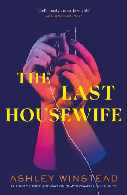The Last Housewife by Ashley Winstead