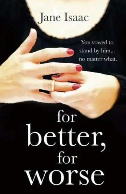 For Better, For Worse by Jane Isaac