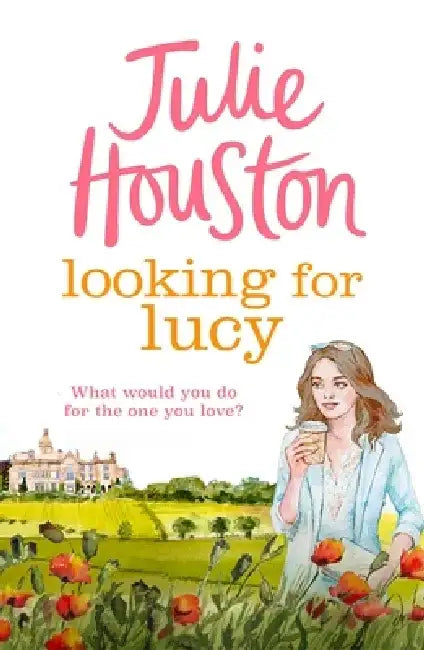 Looking For Lucy by Julie Houston