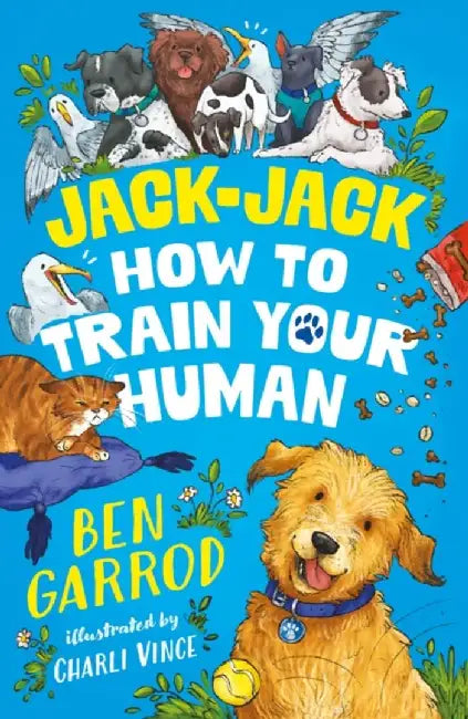Jack-Jack, How to Train Your Human by Ben Garrod