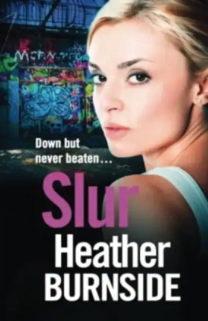 Slur by Heather Burnside