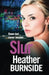 Slur by Heather Burnside