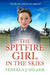 The Spitfire Girl in the Skies by Fenella J. Miller