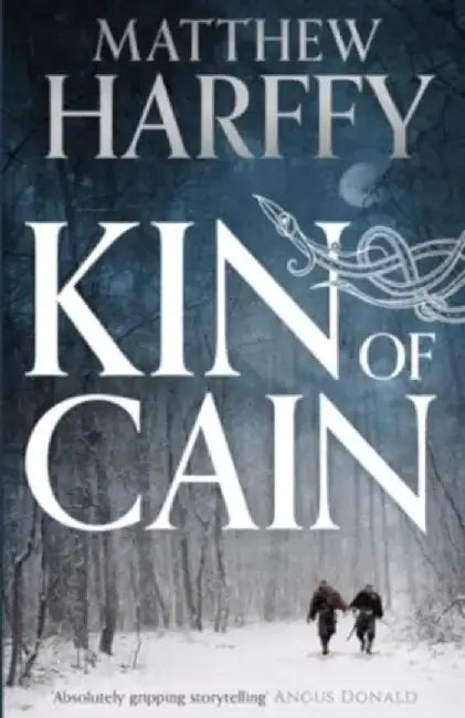 Kin of Cain by Matthew Harffy
