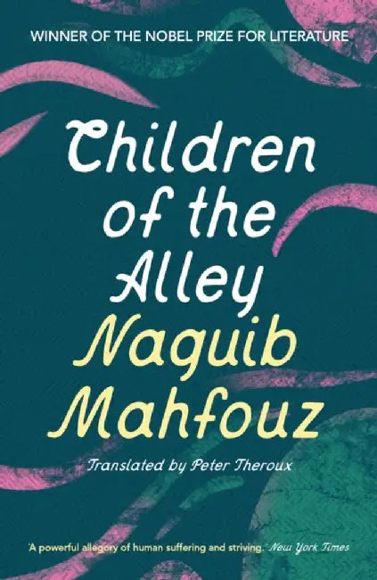 Children of the Alley by Naguib Mahfouz