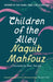 Children of the Alley by Naguib Mahfouz