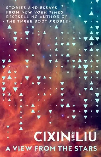 A View from the Stars by Cixin Liu