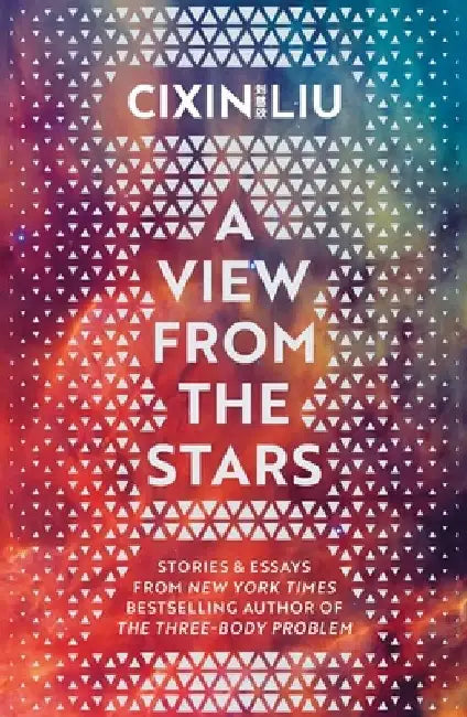 A View from the Stars by Cixin Liu