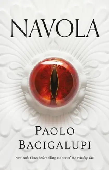 Navola by Paolo Bacigalupi
