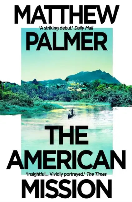 The American Mission by Matthew Palmer