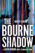 Robert Ludlum's™ The Bourne Shadow by Brian Freeman