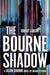 Robert Ludlum's™ The Bourne Shadow by Brian Freeman