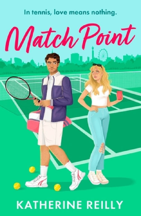 Match Point: A Forced Proximity, Enemies-To-Lovers Tennis Romance Perfect for Summer 2024