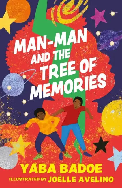 Man-Man and the Tree of Memories by Yaba Badoe