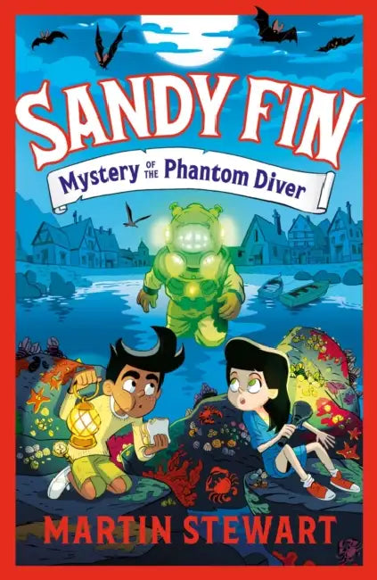 Sandy Fin: Mystery of the Phantom Diver by Martin Stewart