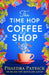 The Time Hop Coffee Shop: The new magical uplifting read perfect to curl up with this autumn by Phaedra Patrick