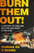 Burn Them Out! by Padraig Og O Ruairc