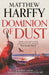 Dominion of Dust by Matthew Harffy